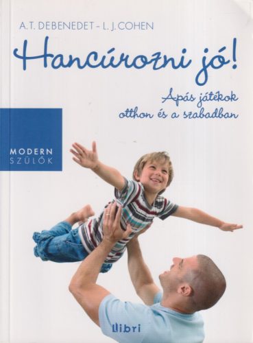 Dr. Anthony T. DeBenedet - Hancúrozni jó!