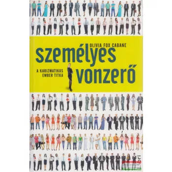 Olivia Fox Cabane - Személyes vonzerő