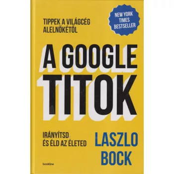 Laszlo Bock - A Google-titok