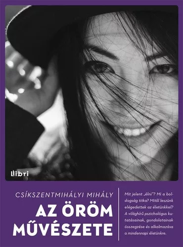 Csíkszentmihályi Mihály - Az öröm művészete