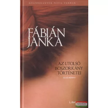 Fábián Janka - Az utolsó boszorkány történetei 1.