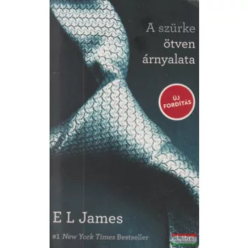 E. L. James - A szürke ötven árnyalata