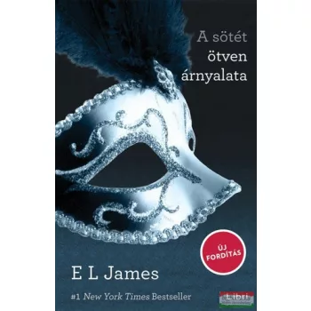 E.L. James - A sötét ötven árnyalata 