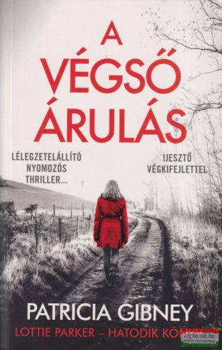 Patricia Gibney - A végső árulás