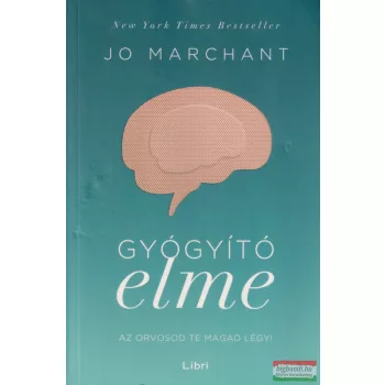 Jo Marchant - Gyógyító elme