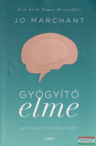 Jo Marchant - Gyógyító elme