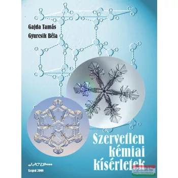   Gyurcsik Béla, Gajda Tamás - Szervetlen kémiai kísérletek