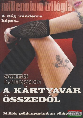 Stieg Larsson - A kártyavár összedől - A cég mindenre képes