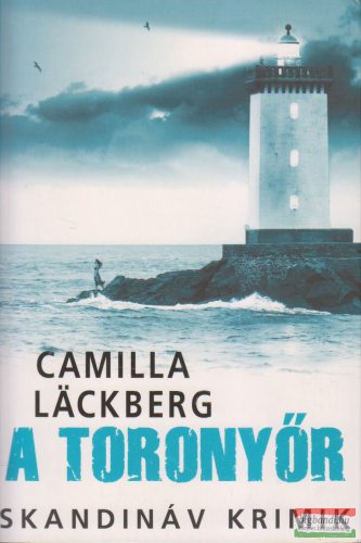 Camilla Läckberg - A toronyőr 