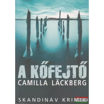 Camilla Läckberg -  A kőfejtő 