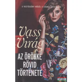 Vass Virág - Az örökké rövid története