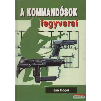 Jan Boger - A kommandósok fegyverei