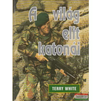 Dr. Terry White - A világ elit katonái