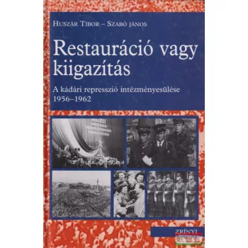   Huszár Tibor, Szabó János - Restauráció vagy kiigazítás