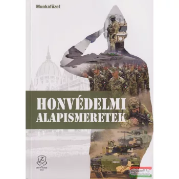 Honvédelmi alapismeretek munkafüzet - HM-KOMM/18-2/2024