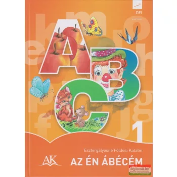 Esztergályosné Földesi Katalin - Az én ábécém 1.