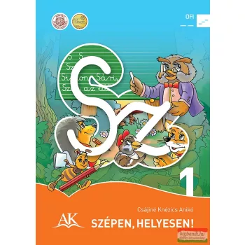 Csájiné Knézics Anikó - Szépen, helyesen! 1.