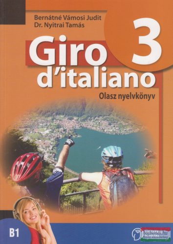 Giro d'italiano 3. Olasz nyelvkönyv - OH-OLA11T