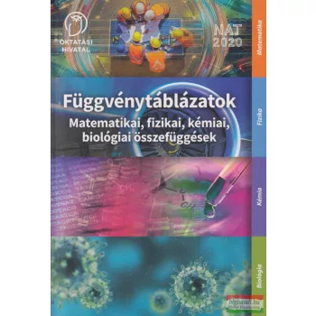   Függvénytáblázatok. Matematikai, fizikai, kémiai, biológiai összefüggések - OH-FGV912GY