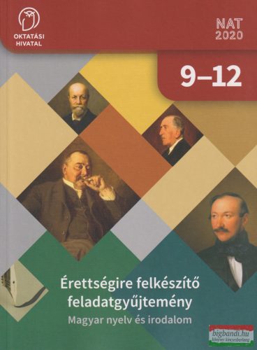 Érettségire felkészítő feladatgyűjtemény - Magyar nyelv és irodalom - OH-MIR912GY