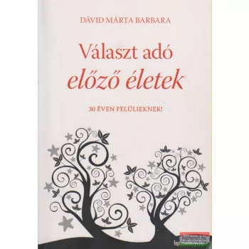 Dávid Márta Barbara - Választ adó előző életek