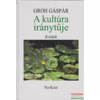 Gróh Gáspár - A kultúra iránytűje