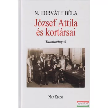 N. Horváth Béla - József ​Attila és kortársai