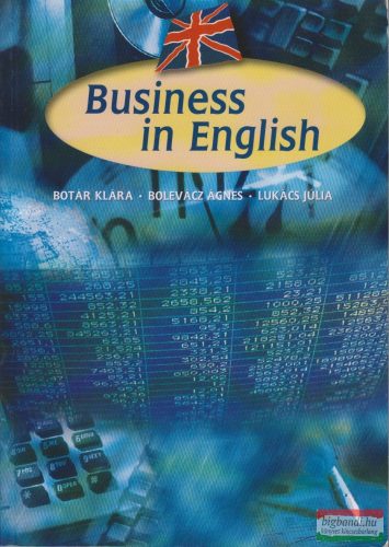 Botár Klára - Bolevácz Ágnes - Lukács Júlia - Business in English