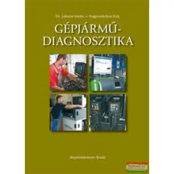   Dr. Lakatos István - Nagyszokolyai Iván - Gépjármű-diagnosztika - KP-2298