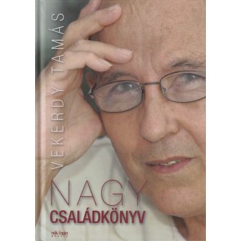 Vekerdy Tamás - Nagy családkönyv