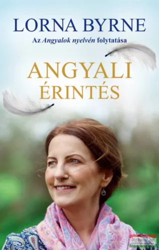 Lorna Byrne - Angyali érintés 