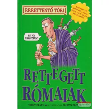 Terry Deary - Rettegett rómaiak