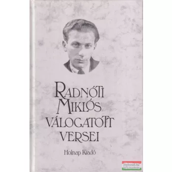 Radnóti Miklós - Radnóti Miklós válogatott versei 