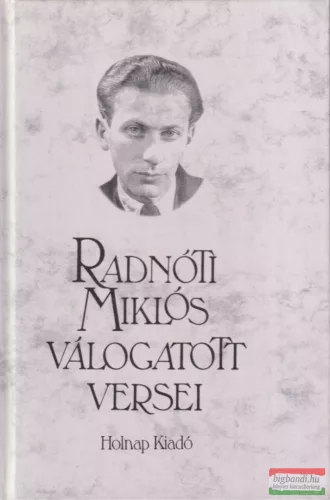 Radnóti Miklós - Radnóti Miklós válogatott versei 