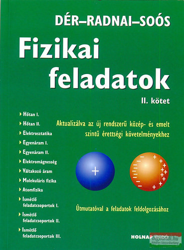 Fizikai feladatok - II.kötet - Aktualizálva az új rendszerű közép- és emelt szintű érettségi követelményekhez 