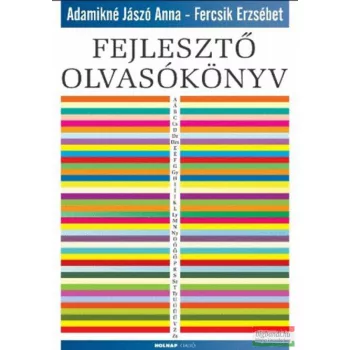   Adamikné Jászó Anna, Fercsik Erzsébet - Fejlesztő olvasókönyv