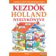 Kezdők holland nyelvkönyve - Letölthető hanganyaggal