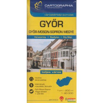 Győr várostérkép (+Győr-Moson-Sopron megye térképe)