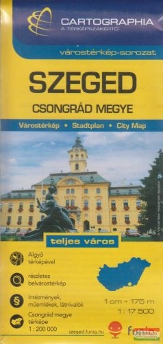 Szeged várostérkép (+Csongrád megye térképe)