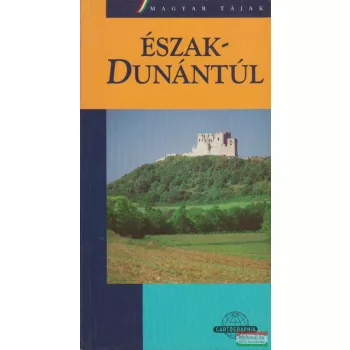    Horváth Zsuzsa Turcsánné Tóth Zsuzsa - Észak-Dunántúl útikönyv 