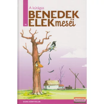 Benedek Elek - A kútágas
