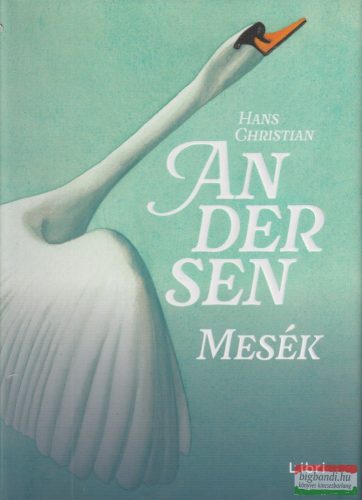 Hans Christian Andersen - Mesék