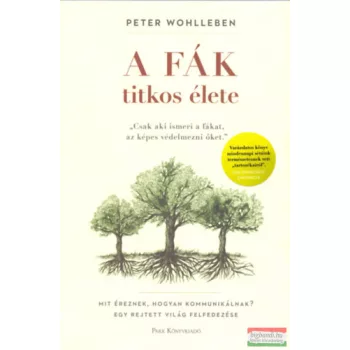 Peter Wohlleben - A fák titkos élete