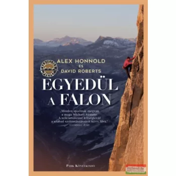 Alex Honnold és David Roberts - Egyedül a falon