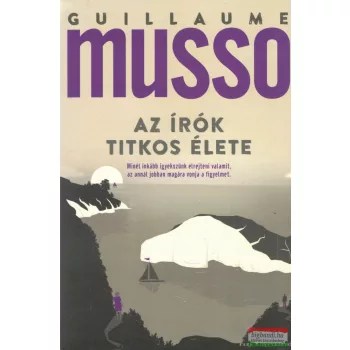 Guillaume Musso - Az írók titkos élete