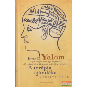 Irvin D. Yalom - A terápia ajándéka 