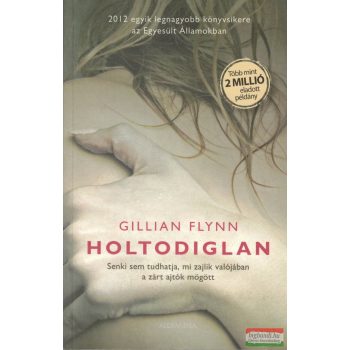 Gillian Flynn - Holtodiglan