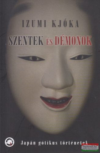 Izumi Kjóka - Szentek és démonok