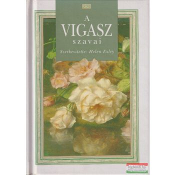 Helen Exley szerk. - A vigasz szavai