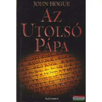 John Hogue - Az Utolsó Pápa